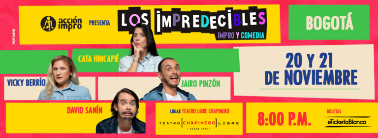 Acción Impro: Los Impredecibles en BOGOTÁ – TEATRO LIBRE CHAPINERO